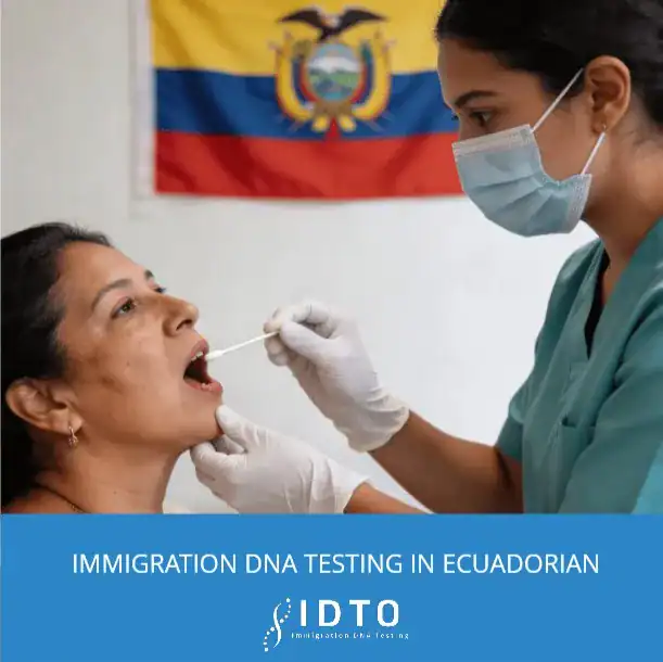 Immigration DNA Testing In Ecuador | USCIS And CRBA Acceptance