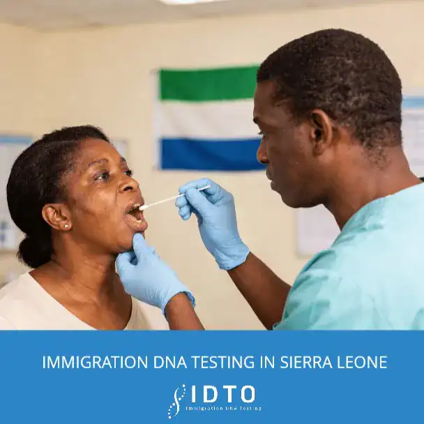 Immigration DNA Testing In Sierra Leone - IDTO DNA Paternity Testing ...